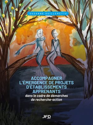 cover image of Accompagner l'émergence de projets d'établissements apprenants dans le cadre de démarches de recherche-action